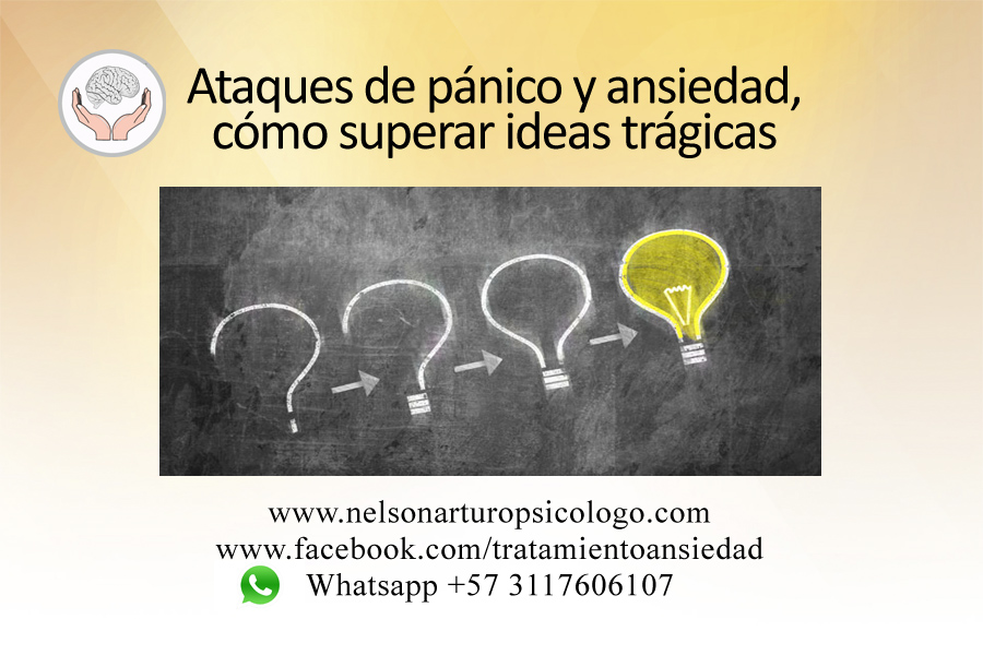 Ataques de pánico y ansiedad, cómo superar ideas trágicas
