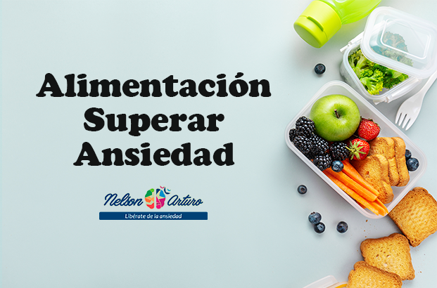 Alimentación para superar la ansiedad