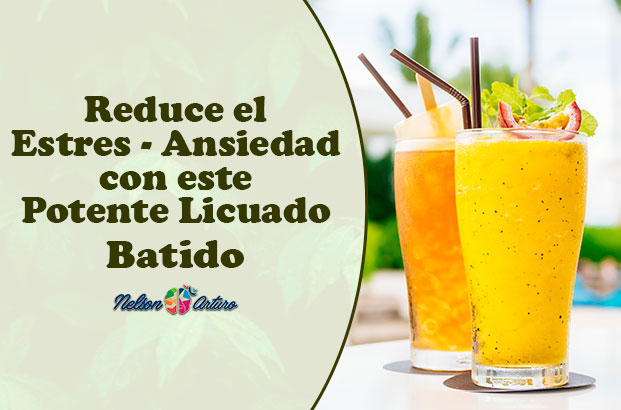 Reduce estres ansiedad este potente licuado batido