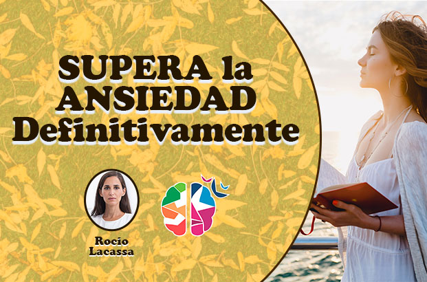 3 secretos naturales para superar Ansiedad definitivamente Rocio Lacasa
