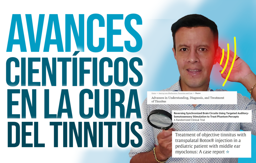 Avances científicos en la Cura del Tinnitus