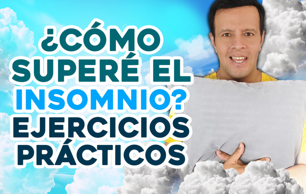 Cómo superé el insomnio ejercicios prácticos