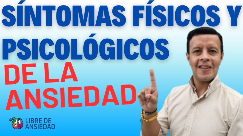 síntomas físicos y psicológicos para saber si tienes ansiedad