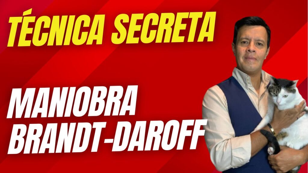 Técnica secreta para aliviar mareos y vértigos con la Maniobra Brandt-Daroff