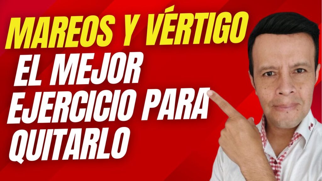 Imagen de un hombre señalando hacia el texto "MAREOS Y VÉRTIGO - EL MEJOR EJERCICIO PARA QUITARLO" en un fondo rojo con degradado. La imagen destaca un tema relacionado con la ansiedad y el vértigo.